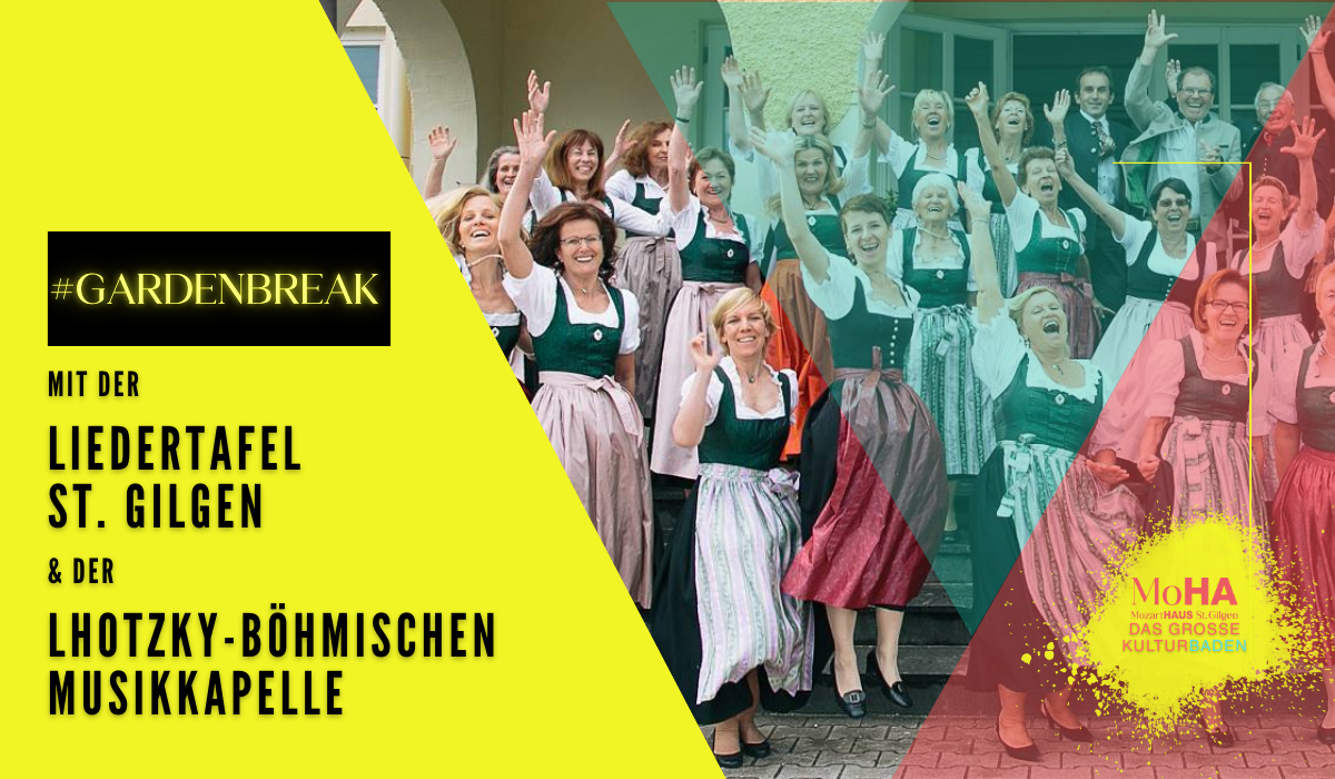 GARDENBREAK mit der Lhotzky-Böhmischen Musikkapelle & der Liedertafel St. Gilgen